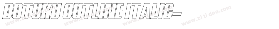 Dotuku Outline Italic字体转换